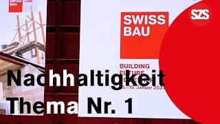 Das Thema Nr. 1 an der SWISSBAU 2024