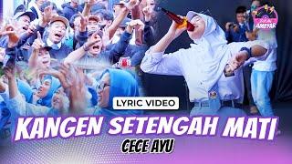 Cece Ayu - Kangen Setengah Mati (Official Lyric Video)