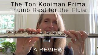 A Review of the Ton Kooiman Prima Thumb Rest for the Flute