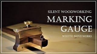 Marking Gauge | Silent Woodworking | No Talking | Homemade Handtools