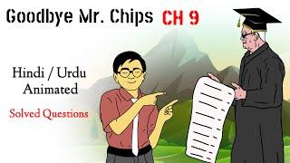 Goodbye Mr. Chips chapter 9 | 12th class | Question Answers | Summary | Hindi | Urdu | Animated.