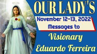 Our Lady's Messages to Eduardo Ferreira for November 12 and 13, 2022