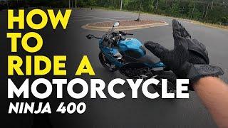 How To Ride a Motorcycle for Beginners. Ninja 400 (2023)