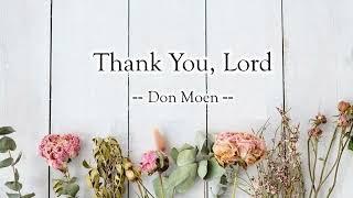 "Thank You Lord" Don Moen (Lyrics Video)