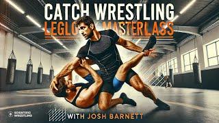 Catch Wrestling Leglock Masterclass with Josh Barnett 