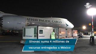 Arriban a México un millón de vacunas Sinovac provenientes de China