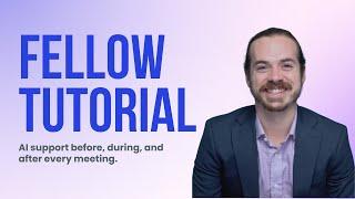 Fellow Tutorial: Automations Before, During, and After Meetings |  #1 AI Meeting Management Solution