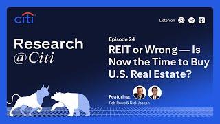 Episode 24: REIT or Wrong — Is Now the Time to Buy U.S. Real Estate?