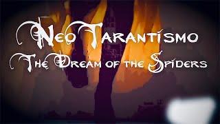 Neotarantismo - The Dream Of Spiders (Pizzica, Tarentelle, Tarantella, Italian Folk Music Revival)