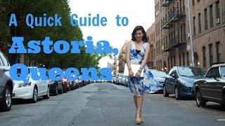 A Quick Guide to Astoria, Queens