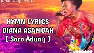 Diana Asamoah Hymn Lyrics (Soro Aduan ) Pentecost soree nnwom