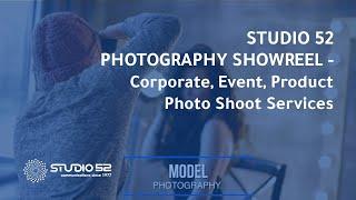 Capturing Moments, Telling Stories: Studio52 Photography Showreel