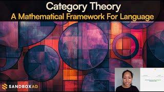 Category Theory and LLMs | Tech talk with Tai-Danae Bradley