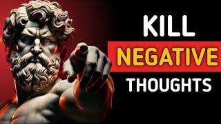 Kill Your Negative Thoughts Before They Kill You | Marcus Aurelius