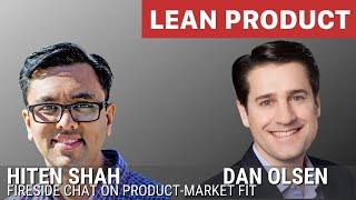 Hiten Shah and Dan Olsen Discuss Product-Market Fit at Lean Product Meetup