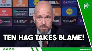 I MUST LOOK IN THE MIRROR! Ten Hag shoulders BLAME for United frustrations