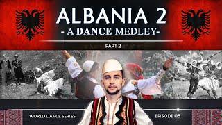 Albania 2  • A Dance Medley! (World Dance Series: ep08) valle shqiptare | Part 2