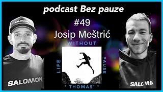 Podcast Bez pauze #49 - Josip Meštrić