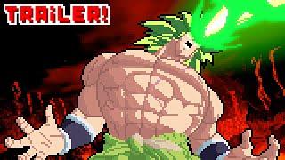 (TRAILER)Z LEGENDS 3 - Broly (Dbs) JOINS THE FIGHT!