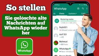 So stellen Sie alte gelöschte WhatsApp-Nachrichten wieder her | WhatsApp-Chat ohne Backup