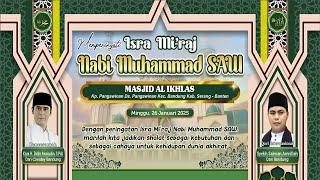 LIVE STREAMING PHBI ISRA MI’RAJ NABI MUHAMMAD SAW 1446 H DI DS / KP. PANGAWINAN KEC. BANDUNG SERANG