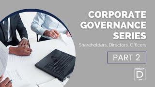 Part 2 Corporate Governance Roles: Shareholders, Directors, Officers