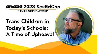 Trans Children in Today’s Schools: A Time of Upheaval with Aidan Key