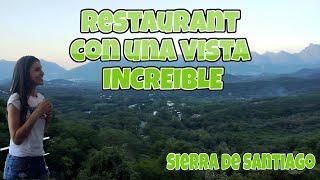 Comimos en un Restaurant con vistas INCREIBLES en la Sierra de Santiago  Nuevo Leon