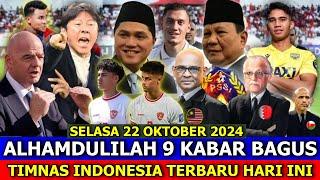 GEMPAR DI SIANG BOLONG!! KABAR TIMNAS INDONESIA BAHAGIA & TERBAIK HARI INI - SELASA 22 OKTOBER 2024