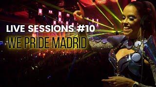 LIVE SESSIONS #10 - WE PARTY PRIDE MADRID 2022