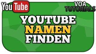 Den richtigen YouTube Namen finden: So einfach geht’s! [2020] | VoaTutorials