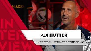 Un football attractif et inspirant - L'entretien avec Adi Hütter