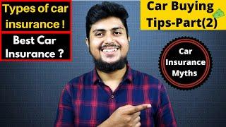 Types Of Car Insurance||Best Car Insurance || Car Insurance Online vs Agent | Car Buying Tips||Hindi