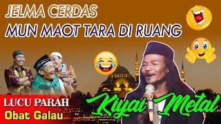 Full Ceramah Paling Terbaru Kiyai Metal || Lucu Pisan