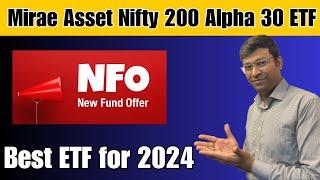 New NFO | Mirae Asset Nifty 200 Alpha 30 ETF Fund of Fund | Mirae Asset Nifty 200 Alpha 30 ETF