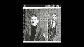 Zack Zack Zack - Bütün