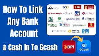 How To Link Any Bank Account to Gcash - Actual Cash In To Gcash