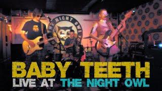 Baby Teeth @ The Night Owl 28/06/24