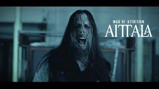 Aittala - War of Attrition (Official Music Video)