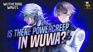 [Wuthering Waves] IS THERE POWERCREEP IN WUWA?