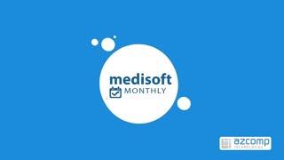 Medisoft Monthly™ Exclusively through AZCOMP Technologies