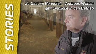 Zu Gast im Rennstall - Andreas Wöhler gibt Einblicke in den Betrieb