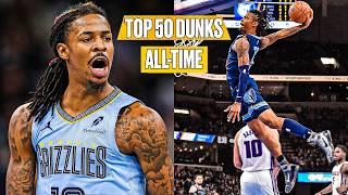 TOP 50 JA MORANT DUNKS ALL-TIME !  CAREER HIGHLIGHTS 