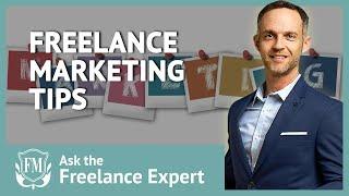 Freelance Marketing Tips - How To Get Started | Freelancer Masterclass