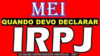 MEI - Micro Empreendedor Individual é Isento de Imposto de Renda? IRPF, IRPJ e DASN-SIMEI