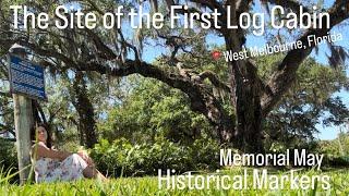 The First Permanent Log Cabin in Melbourne | Historical Marker | Memorial May