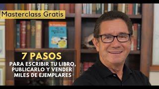 ¿Cómo escribir un Libro? MasterClass Gratis - 7 Pasos para escribir tu libro - Dr. Camilo Cruz