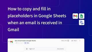 How to copy and fill in placeholders in Google Sheets when an email is received in Gmail