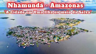 Nhamundá: Uma Ilha no meio da selva amazônica!