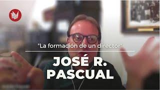 J. Pascual-Vilaplana: La formación de un director (2020)